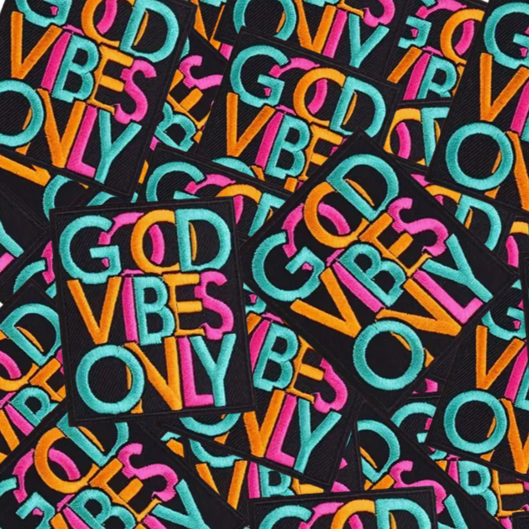 Good Vibes Only Patch