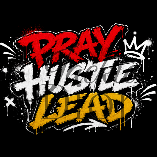 Pray Hustle Lead DTF **SUBSCRIBERS EXCLUSIVE**