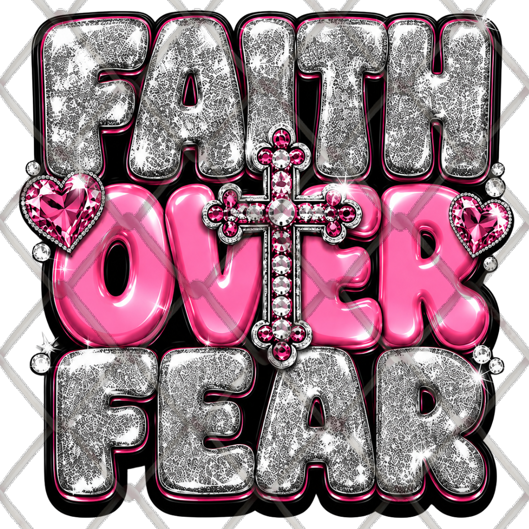 Faith Over Fear