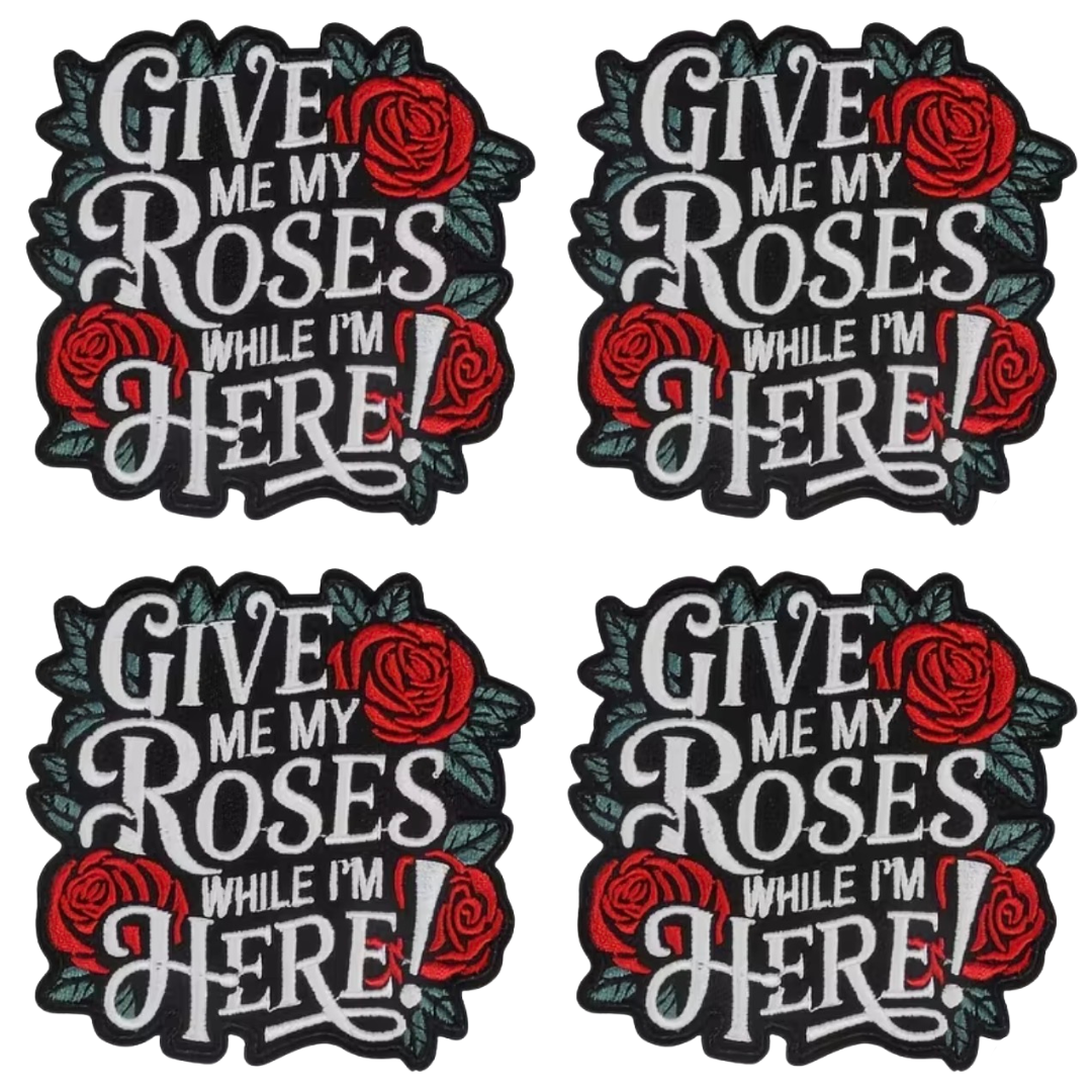 Give Me My Roses Patch