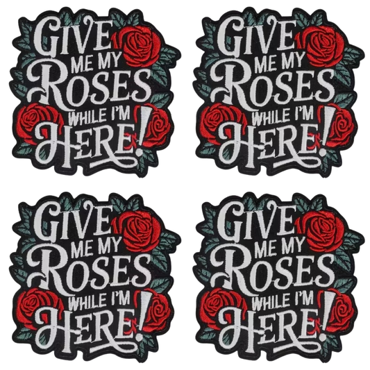 Give Me My Roses Patch